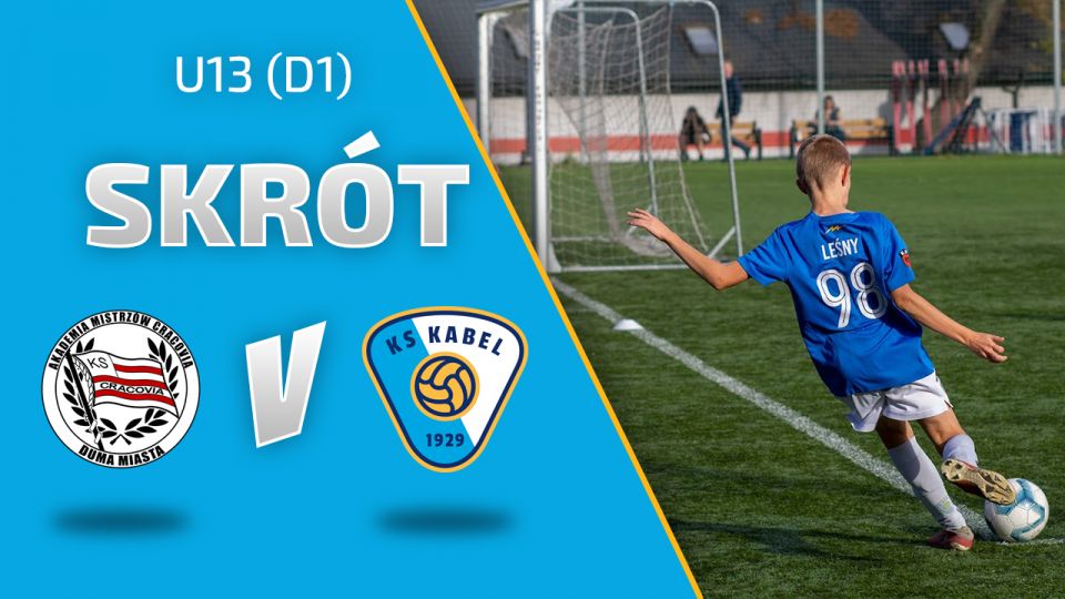 U13 (D1) | Skr&oacute;t: Akademia Mistrz&oacute;w Cracovia - Kabel Krak&oacute;w (29.10.2022)