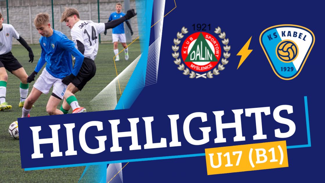 U17 (B1) | Dalin Myślenice - Kabel Krak&oacute;w (06.04.2025)