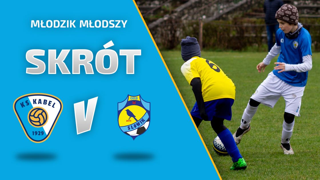 MŁODZIK MŁODSZY | Skr&oacute;t: Kabel Krak&oacute;w - Słowik Olkusz (09.04.2022)