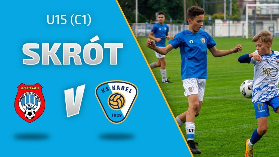 U15 (C1) | Skr&oacute;t: Świt Krzeszowice - Kabel Krak&oacute;w (16.09.2022)
