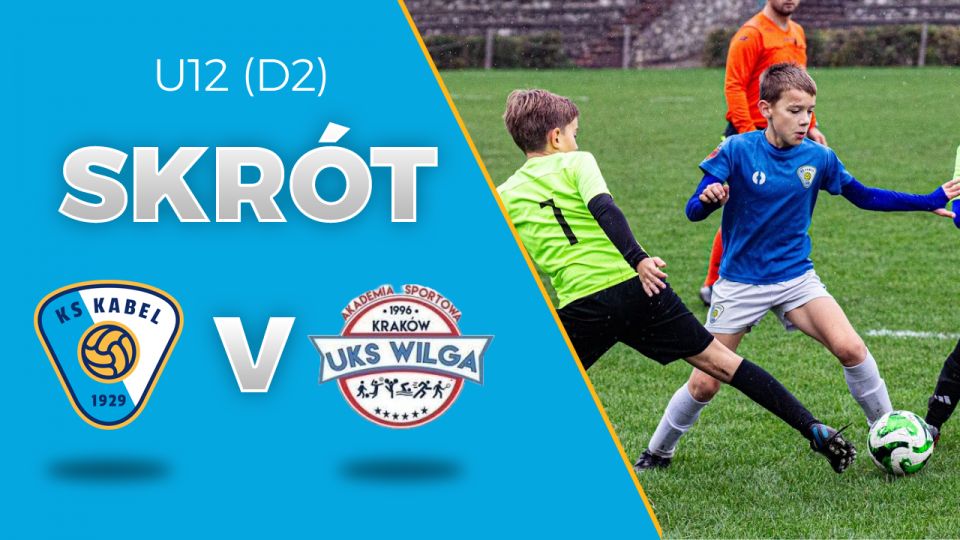 U12 (D2) | Skr&oacute;t: Kabel Krak&oacute;w - Wilga Krak&oacute;w