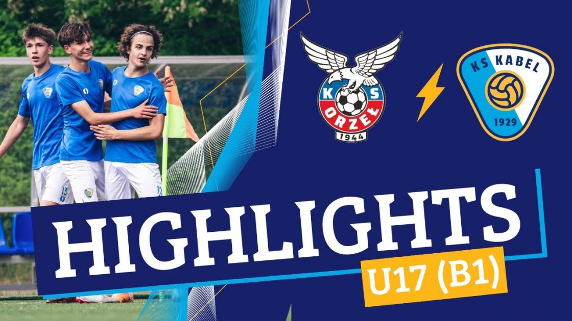 U17 (B1) | Orzeł Piaski Wielkie-SMS Wieliczka - Kabel Krak&oacute;w (19.05.2024)