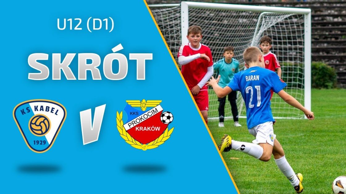 U12 (D1) | Skr&oacute;t: Kabel Krak&oacute;w - Kolejarz-Prokocim (11.09.2022)