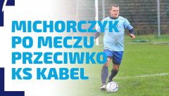 WYWIAD | Tomasz Michorczyk, zawodnik Płomienia Kostrze po meczu z KS Kabel Krak&oacute;w