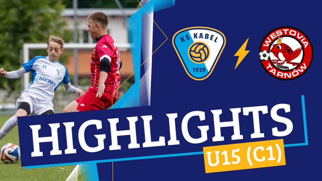 U15 (C1) | Kabel Krak&oacute;w - Westovia Tarn&oacute;w (17.05.2025)