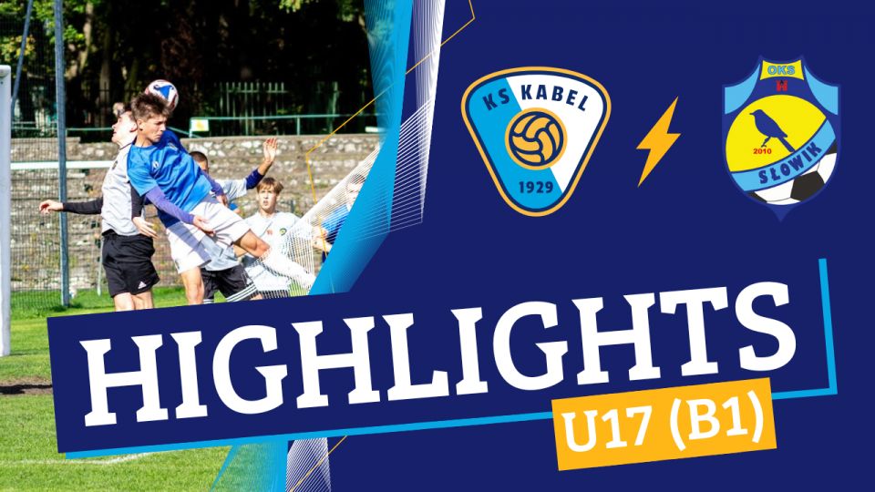 U17 (B1) | Kabel Krak&oacute;w - Słowik Olkusz (13.10.2024) | Liga Makroregionalna