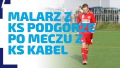WYWIAD | Rozmowa z Michałem Malarzem, zawodnikiem KS Podg&oacute;rze Krak&oacute;w po meczu z KS Kabel Krak&oacute;w