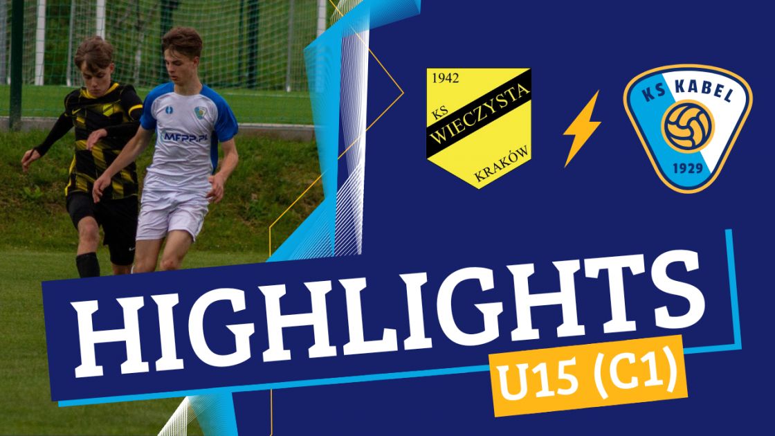 U15 (C1) | Wieczysta Krak&oacute;w - Kabel Krak&oacute;w (10.05.2025)
