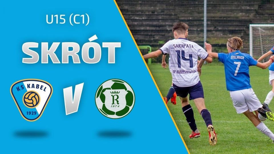 U15 (C1) | Skr&oacute;t: Kabel Krak&oacute;w - Radziszowianka Radzisz&oacute;w (11.09.2022)
