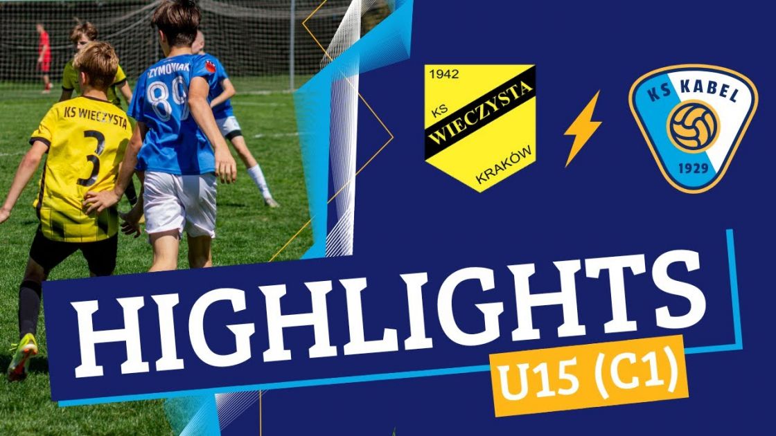 U15 (C1) | Wieczysta Krak&oacute;w - Kabel Krak&oacute;w (25.05.2024)