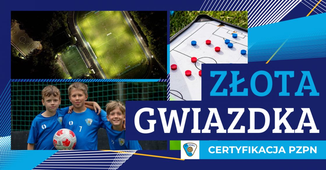 Złota Gwiazdka PZPN dla Akademii KS Kabel Krak&oacute;w!