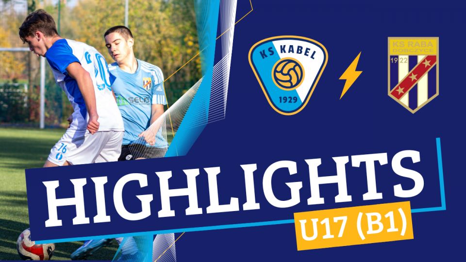 U17 (B1) | Kabel Krak&oacute;w - Raba Dobczyce (27.10.2024) | Regionalna