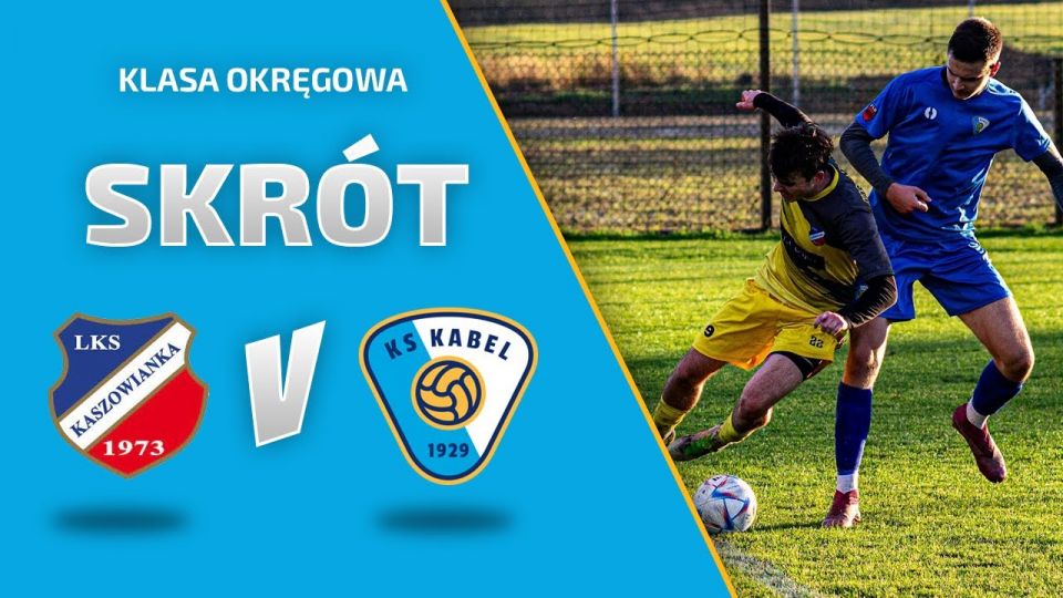 Liga | Kaszowianka Kaszów - Kabel Kraków