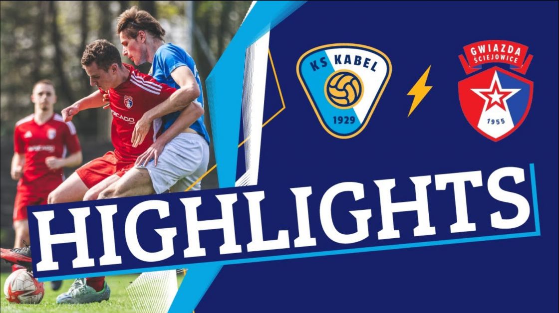 Klasa Okręgowa | Kabel Krak&oacute;w - Gwiazda Ściejowice (30.03.2024)