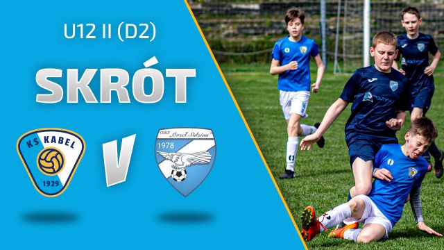 U12 II (D2) | Kabel Krak&oacute;w - Orzeł Sidzina Krak&oacute;w