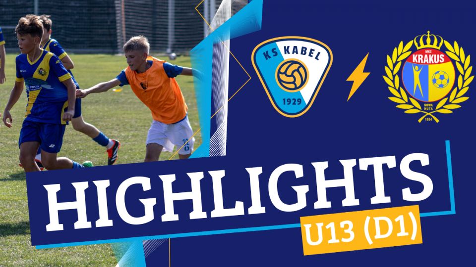 U13 (D1) | Kabel II Krak&oacute;w - Krakus Nowa Huta (25.08.2024) | I Liga Okręgowa