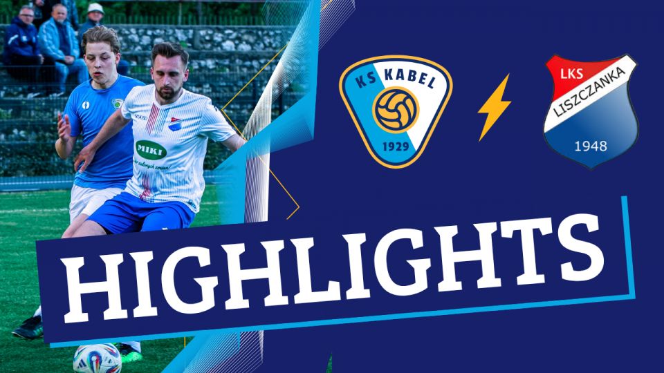 Klasa Okręgowa | Kabel Krak&oacute;w - Liszczanka Liszki (25.04.2026)