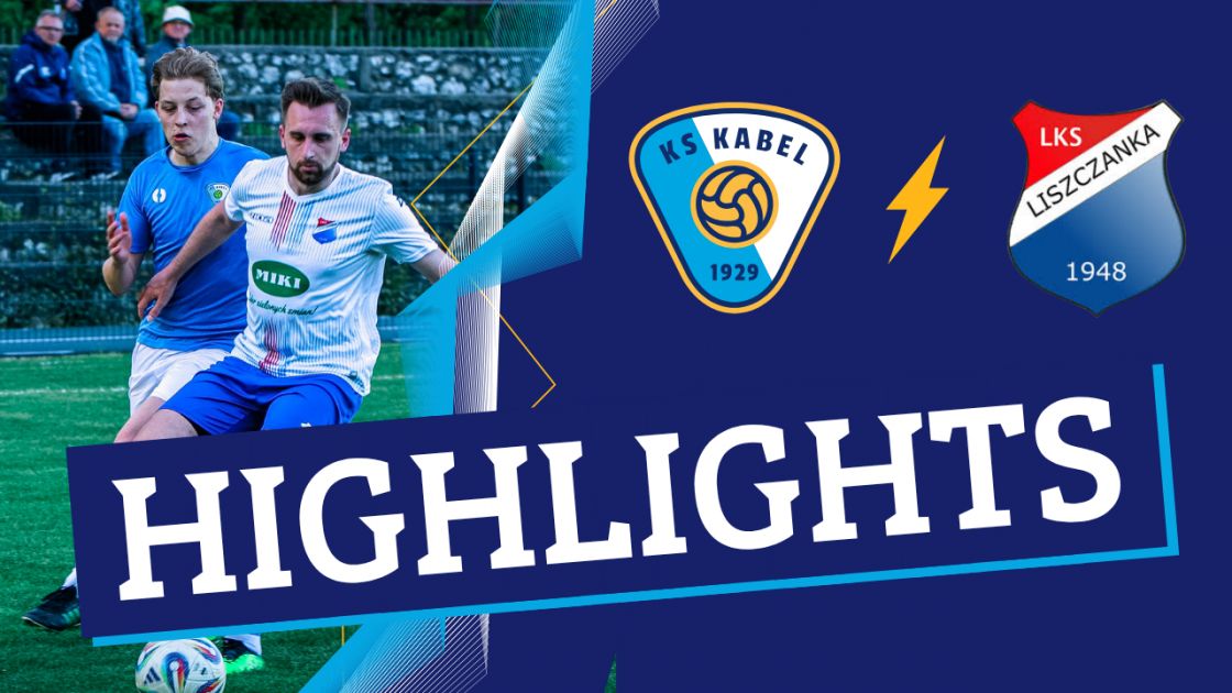 Klasa Okręgowa | Kabel Krak&oacute;w - Liszczanka Liszki (25.04.2026)