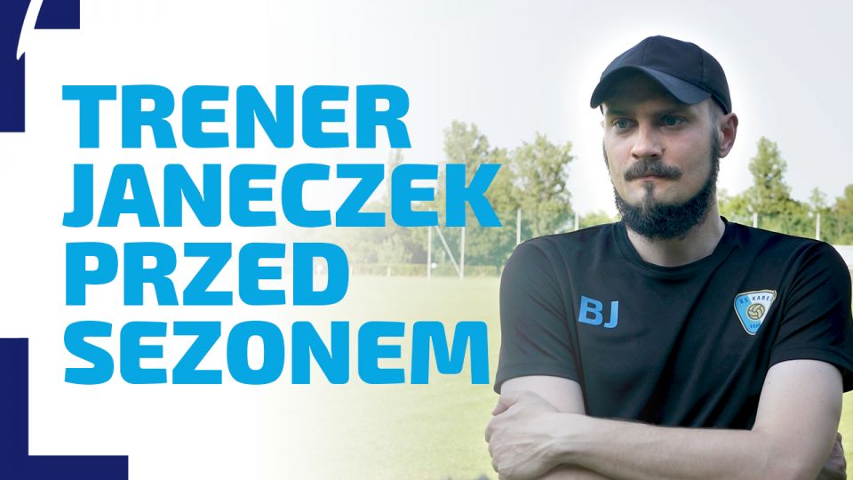 WYWIAD | Trener Janeczek przed sezonem 2020/21