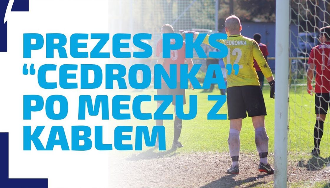 WYWIAD | Rozmowa z prezesem PKS Cedronka - Markiem Bogdanowiczem po meczu z KS Kabel