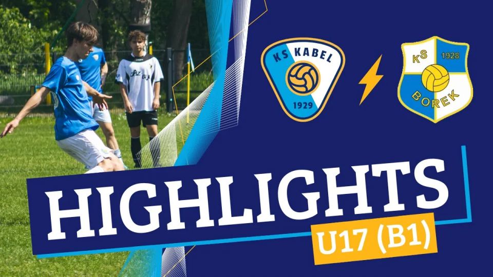 U17 (B1) | Kabel Krak&oacute;w - Borek Krak&oacute;w (05.05.2024)