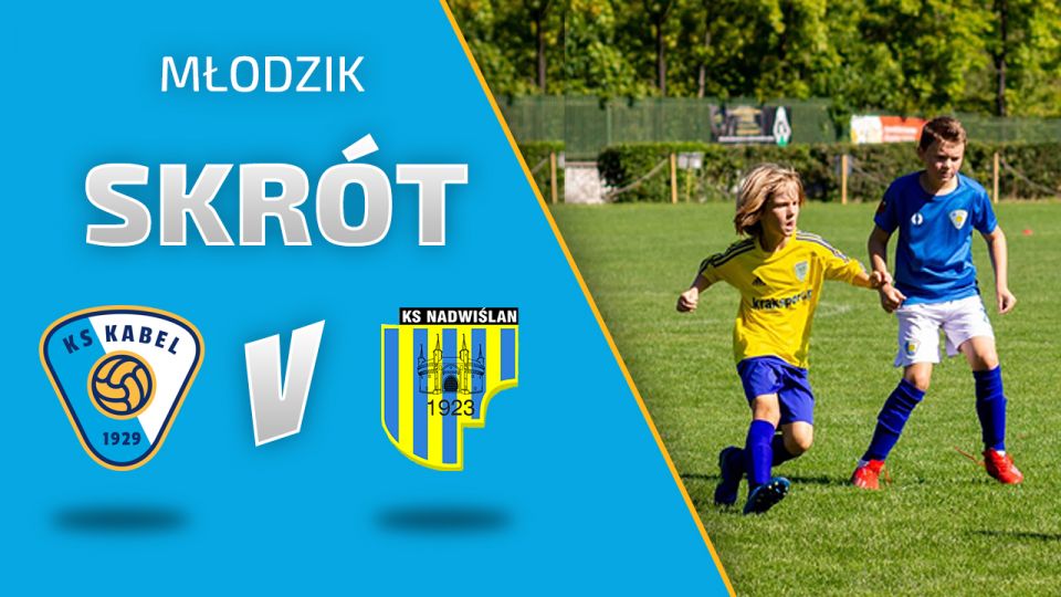 MŁODZIK D1 | Skr&oacute;t meczu: Kabel Krak&oacute;w - Nadwiślan Krak&oacute;w (12.09.2020)