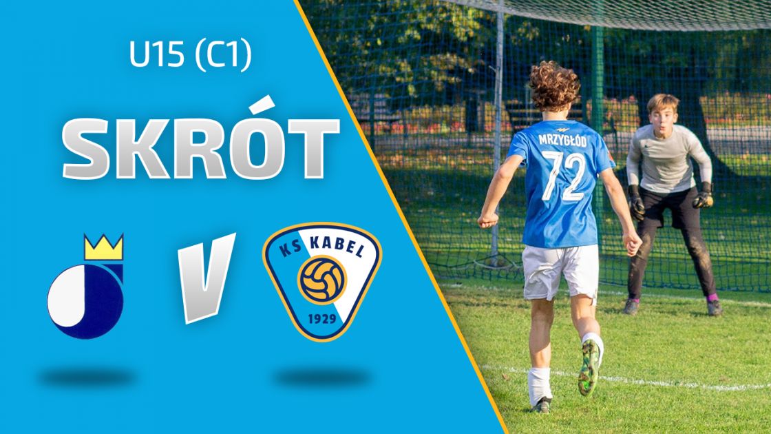 U15 (C1) | Skr&oacute;t: Jadwiga Krak&oacute;w - Kabel Krak&oacute;w (08.10.2022)