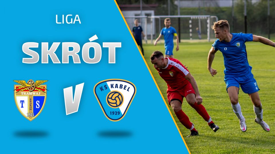 LIGA | Skr&oacute;t meczu: Tramwaj Krak&oacute;w - Kabel Krak&oacute;w (03.10.2020)