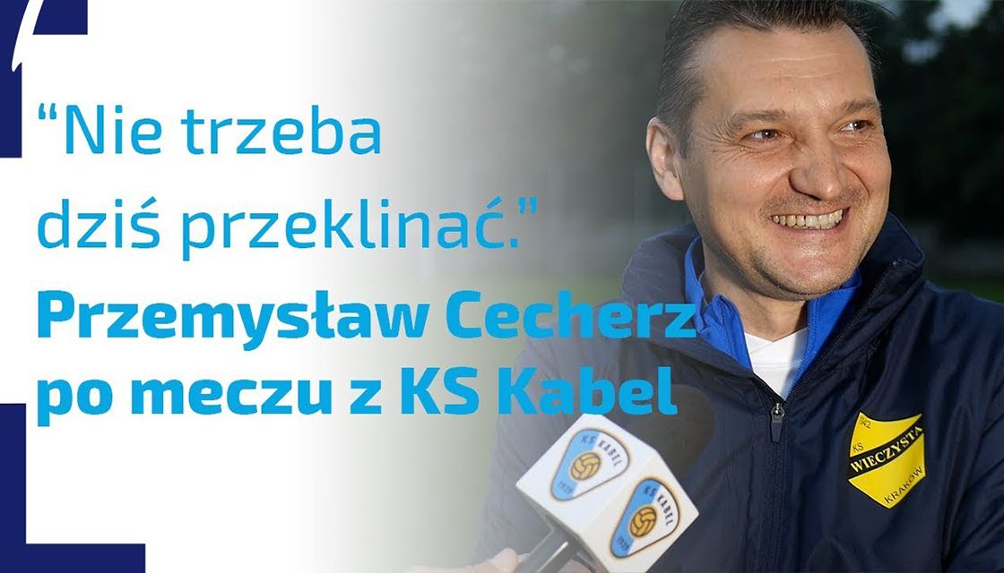 WYWIAD | Rozmowa z trenerem Przemysławem Cecherzem po meczu z KS Kabel