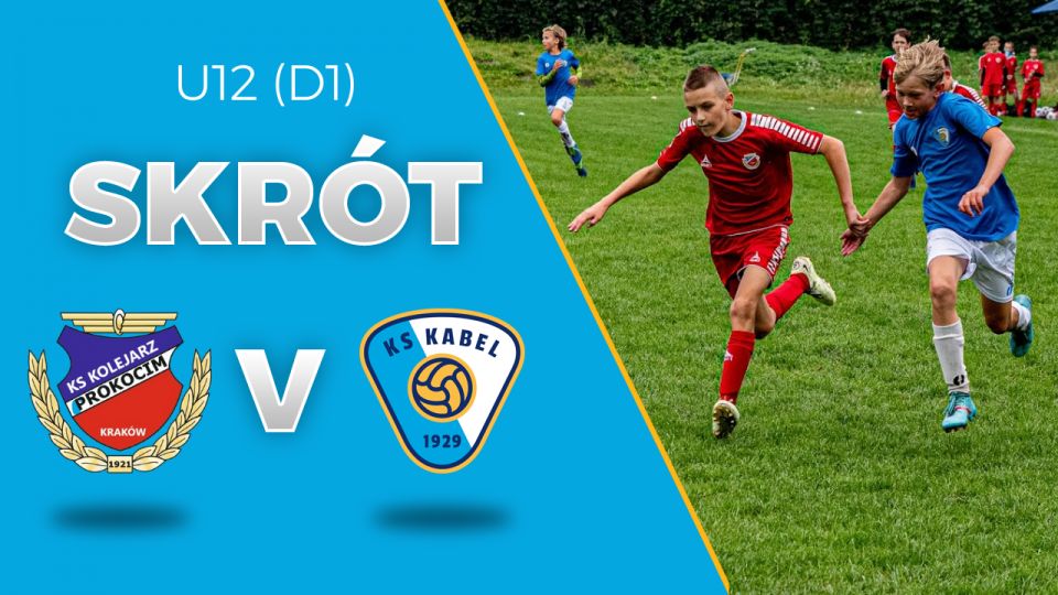 U12 (D1) | Skr&oacute;t: Kolejarz-Prokocim Krak&oacute;w - Kabel II Krak&oacute;w