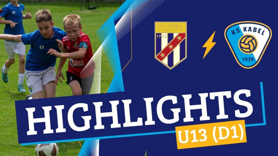 U13 (D1) | Raba Dobczyce - Kabel Krak&oacute;w (09.06.2024)