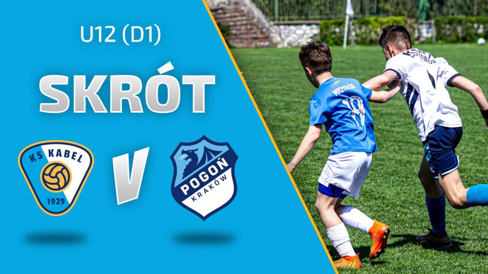 U12 (D1) | Skr&oacute;t: Kabel II Krak&oacute;w - Pogoń II Krak&oacute;w