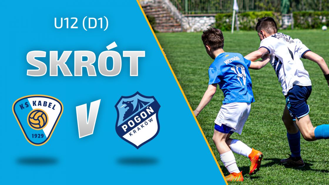 U12 (D1) | Skr&oacute;t: Kabel II Krak&oacute;w - Pogoń II Krak&oacute;w