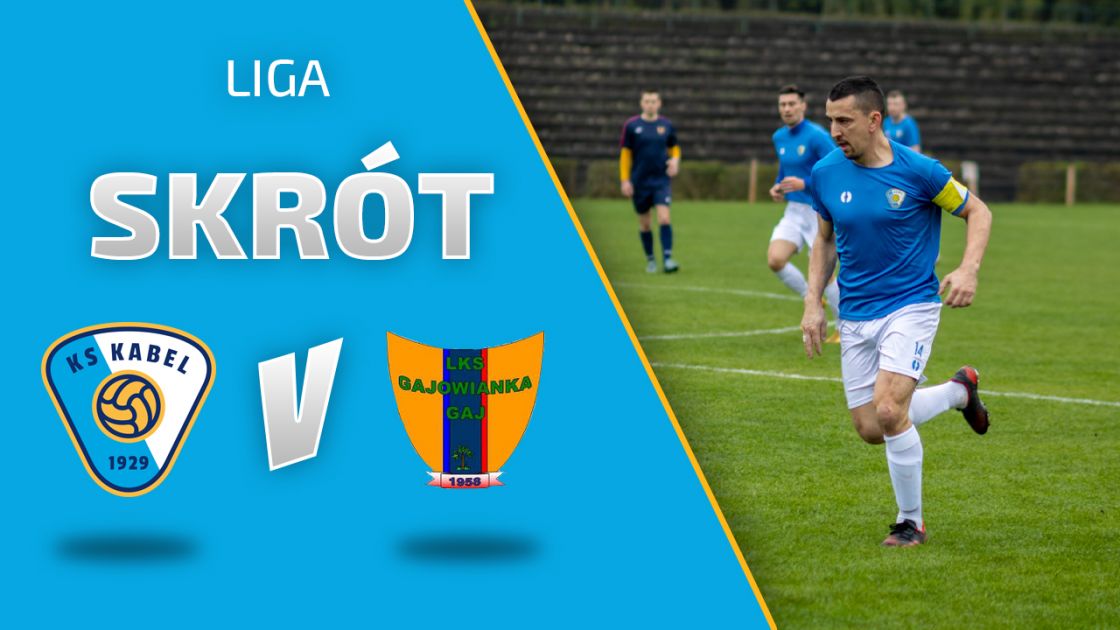 LIGA | Skr&oacute;t meczu: Kabel Krak&oacute;w - Gajowianka Gaj (01.05.2021)