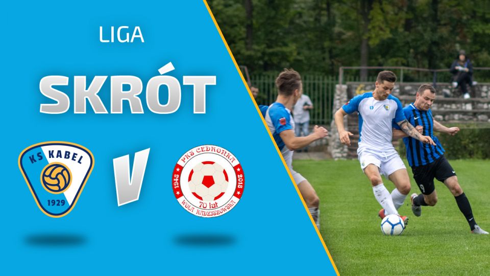 LIGA | Skr&oacute;t meczu: Kabel Krak&oacute;w - Cedronka Wola Radziszowska (06.09.2020)