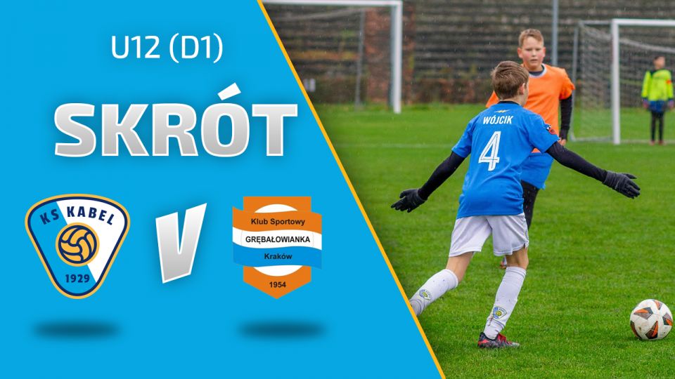 U12 (D1) | Skr&oacute;t: Kabel Krak&oacute;w - Grębałowianka Krak&oacute;w (5.11.2022)
