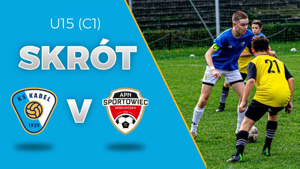 U15 (C1) | Skr&oacute;t: Kabel II Krak&oacute;w - Sportowiec II Modlniczka