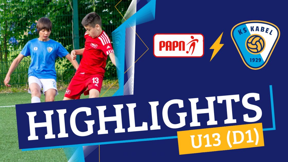 U13 (D1) | PAPN Krak&oacute;w - Kabel II Krak&oacute;w (21.05.2025)