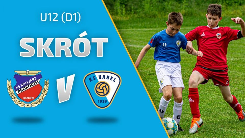 U12 (D1) | Skr&oacute;t: Kolejarz-Prokocim Krak&oacute;w - Kabel II Krak&oacute;w