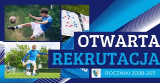 Otwarta rekrutacja do drużyn trampkarzy U-15 i junior&oacute;w młodszych U-17!