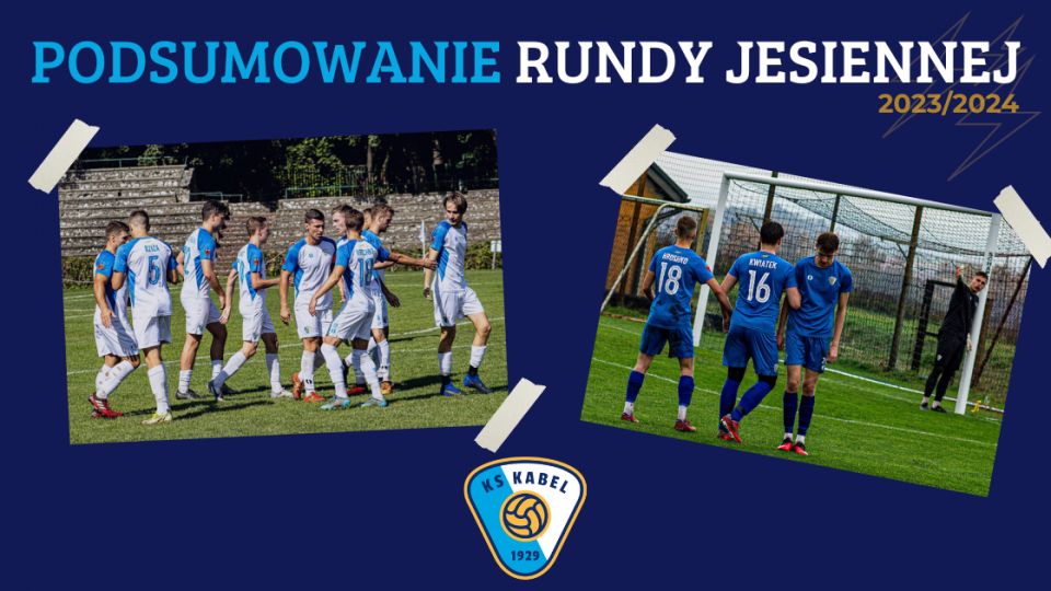 Podsumowanie rundy jesiennej sezonu 2023/2024