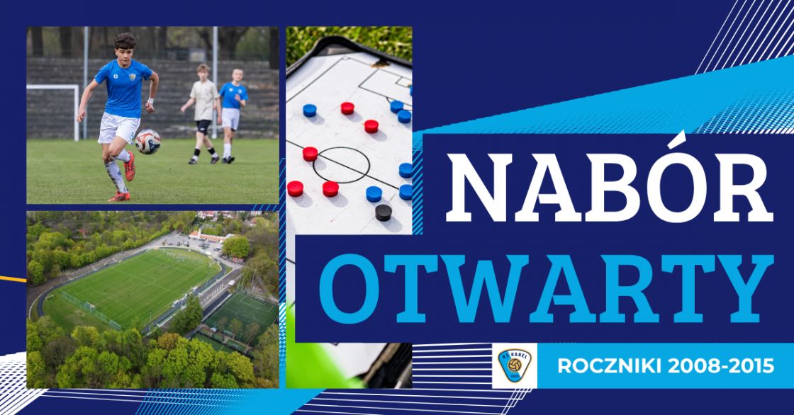 Otwarty nab&oacute;r do Akademii KS Kabel Krak&oacute;w - testy dla rocznik&oacute;w 2008-2015