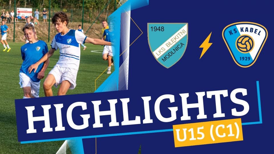 U15 (C1) | Błękitni Modlnica - Kabel Krak&oacute;w (03.09.2024) | Liga Makroregionalna